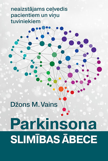 Parkinsona slimības ābece - Džons M. Vains