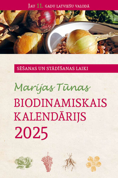 MARIJAS TŪNAS BIODINAMISKAIS KALENDĀRIJS 2025 - Titija Tūna, Frīdrihs Tūns